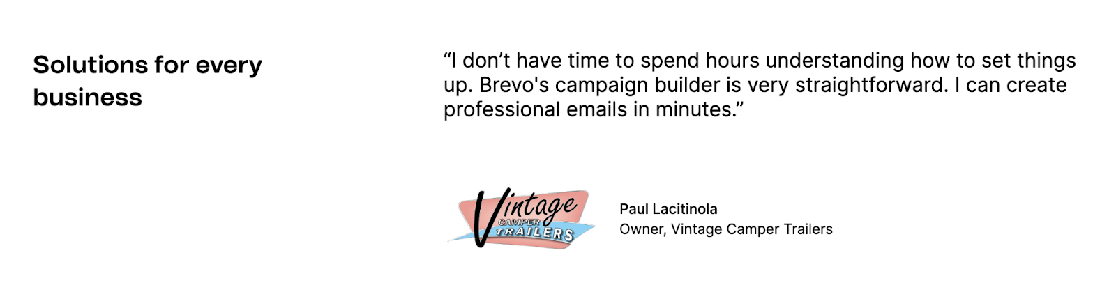 A testimonial speaks to a particular product.